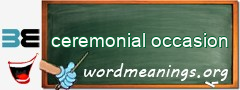 WordMeaning blackboard for ceremonial occasion
